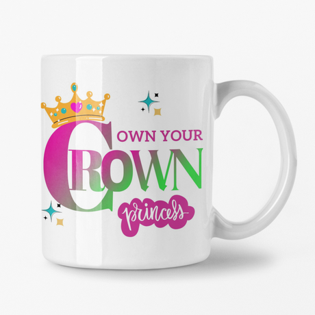 Own Your Crown Princess mug pink and green letters with a tiara