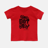 You Got This (Toddler T-Shirt) - www.kidsinspiration.net