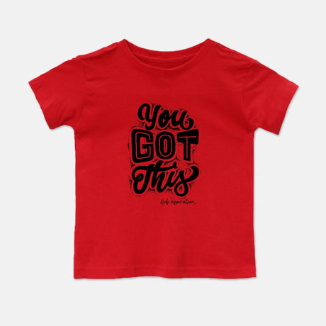 You Got This (Toddler T-Shirt) - www.kidsinspiration.net